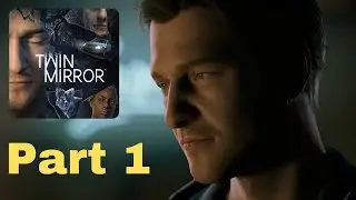 Twin Mirror Gameplay Walkthrough PC No Commentary Part 1