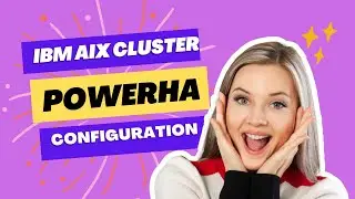 Complete IBM AIX HACMP configuration | PowerHA Configuration |AIX Cluster step by step Configuration