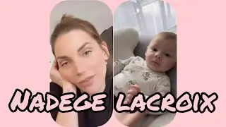 Nadège Lacroix une maman inquiète 😔