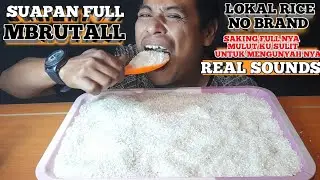 SUAPAN MAUT FULL CENTONG||MAKAN BERAS LOKAL DI NAMPAN PAKEK CENTONG||ASMR RAW RICE EATING SOUNDS
