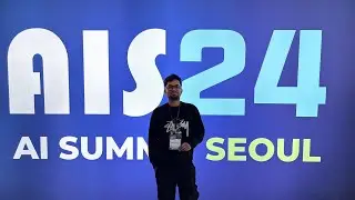 I was invited to the biggest AI Summit in Seoul, South Korea