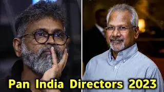 Best Pan India Directors 2023 || SS Rajamouli || Prashanth Neel || Shankar || Sukumar || Mani Ratnam