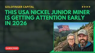 This USA Nickel Junior Miner Is Getting Attention Early In 2026