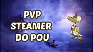 FUN ? STEAMER DO POU [ DOFUS ]