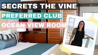 Secrets the Vine Preferred Club Ocean View Room Tour