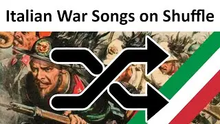 Listening to Italian War Songs on Shuffle be like