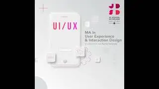Become a UI/UX Hero | MA in User Experience and Interaction Design | JD School of Design