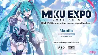 HATSUNE MIKU EXPO 2025 IN MANILA