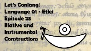 Conlang 1 (Etlei) | 23 | Illative/Instrumental