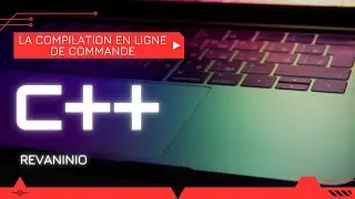 Cours/Tuto C++ #89 : Compiler en ligne de commande (avec g++)