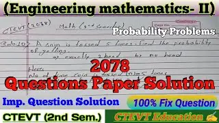 CTEVT Exam 2078 Question Paper Solution || Probability | Maths 2nd semester 