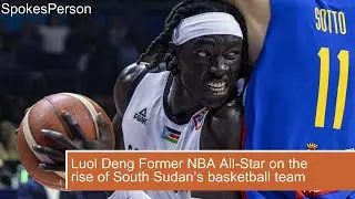 Luol Deng Former NBA All Star on the rise of South Sudan&rsquo;s basketball team