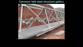 Conveyor belt steel structure gallery || Belt conveyor gallery structure #shorts