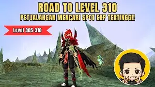 Road to Level 310: Petualangan Mencari Spot EXP Tertinggi 305-310! Toram Online 