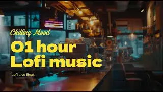 Chilling Mood 📖 | 1 Hour Lofi Beats for Study, Work & Relax