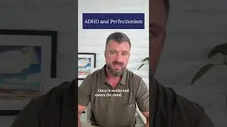 ADHD and Perfectionism