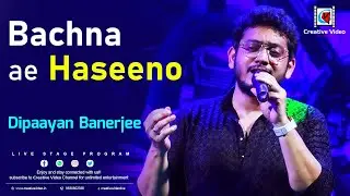 Bachna Ae Haseeno | बचना ऐ हसीनों | Kishore Kumar | R.D. Burman | Dipaayan Banerjee Super Live