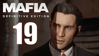 Mafia: Definitive Edition - #19 - Melouch [CZ dabing]