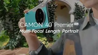 TECNO CAMON 40 Premier 5G | Multi-Focal Length Portrait