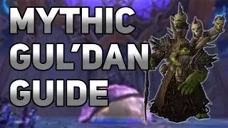 Mythic Gul'dan Guide - Raid Leader POV - Bumlock Breakdown #1