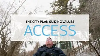 Edmonton City Plan - &ldquo;Access&rdquo; Guiding Value