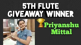 5th Flute Giveaway Winner 🏆 | Priyanshu Mittal | Fatehpur U.P |  Congratulations 🎉🎉🎉 | Anjani Flute