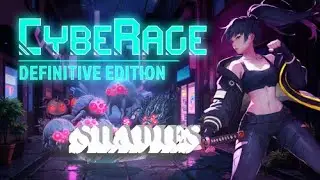CybeRage - Ep18 - Shadies