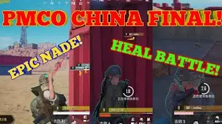 INTENSE HEAL BATTLE| OP NADES| PATIENT GAMEPLAY| PMCO CHINA FINAL