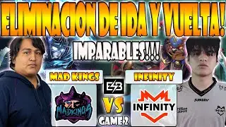 INFINITY VS MAD KINGS BO3[GAME 2]ELIMINACI&Oacute;N-LUMIERE VS ADRIAN-QUALIFIER SA THE INTERNATIONAL 12-ESB