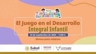 Foros para la Primera Infancia: El juego en el desarrollo integral infantil
