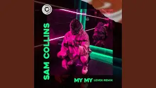 My My (Levex Remix)