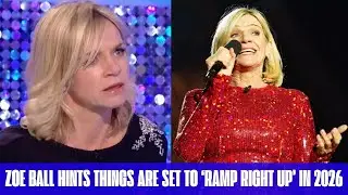 Zoe Ball Hints Things Are Set to &lsquo;Ramp Right Up&rsquo; in 2026 Amid Strictly Hosting Rumours