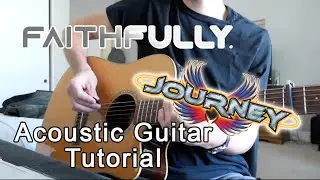 How to Play Faithfully - Journey | Acoustic Guitar Tutorial