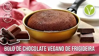 BOLO DE CHOCOLATE DE FRIGIDEIRA SEM GLÚTEN SEM LEITE SEM OVO [VEGANO]