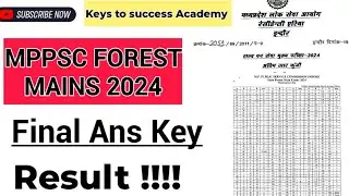 Mppsc Forest Mains 2024 || Final Answer Key || Latest Update || Mppsc Ranger/Acf Results || Mppsc