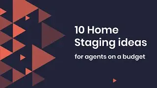 10 Home Staging Ideas For Realtors On A Budget