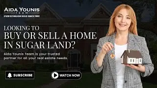 Aida Younis Team | Realtor Broker Sugar Land | (832) 878-0913