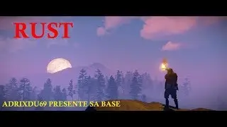 Rust - Pr&eacute;sentation de ma Base [2018]