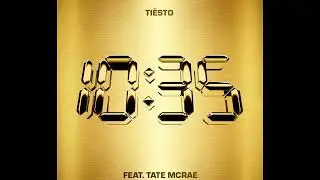 Tiësto feat. Tate McRae - 1035 (Tiesto's New Year's Eve Extended VIP Remix)