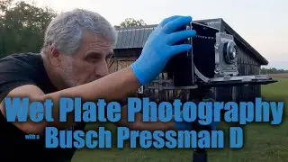 Wet Plate with a Busch Pressman D