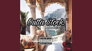 Outta Stock.