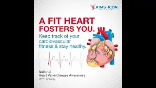 National Heart Valve Disease Awareness | KIMS ICON Hospital