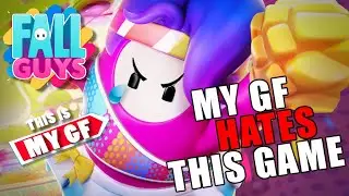My Girlfriend is NEVER playing this again [] Fall Guys [] Gaming with my GF []