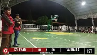 SLOC Summer League 2025 - Solenad VS Valhalla - 1st Qtr