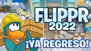 &iexcl;FLIPPR ya REGRES&Oacute;! - Nuevo CPPS 2022 🐧✨