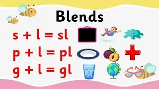 What Is a Blend? | pl, gl, sl | Writing & Reading Skills for Kids | Meet the Phonics - Blend to read