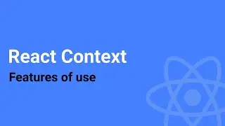 React Context - Секция #3 - Урок #4 - Особенности использования