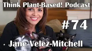 Ep 74 &ndash; Jane Velez-Mitchell | Jane Unchained