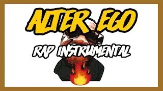 Hip Hop Rap Freestyle Battle Type Beat Instrumental &ldquo;ALTER EGO&rdquo; - (Prod. Gradozero Beats)