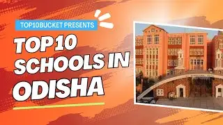 Top 10 Schools in Odisha